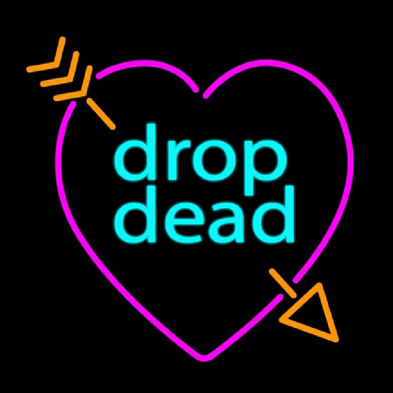 Drop Dead Broken Heart With Arrow Neonkyltti