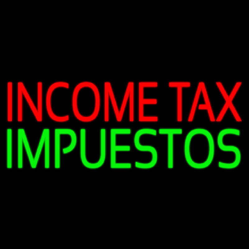 Income Ta  Impuestos Neonkyltti