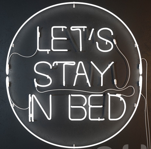 LETS STAY IN BED Neonkyltti