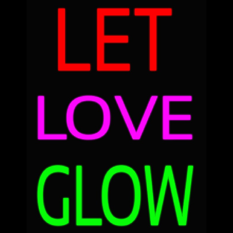 Let Love Glow Neonkyltti