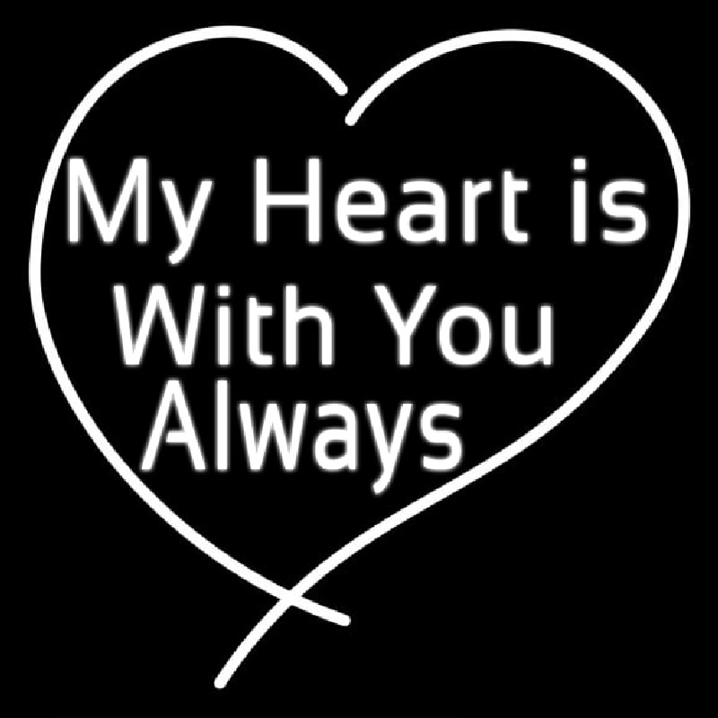 My Heart Is With You Always Neonkyltti