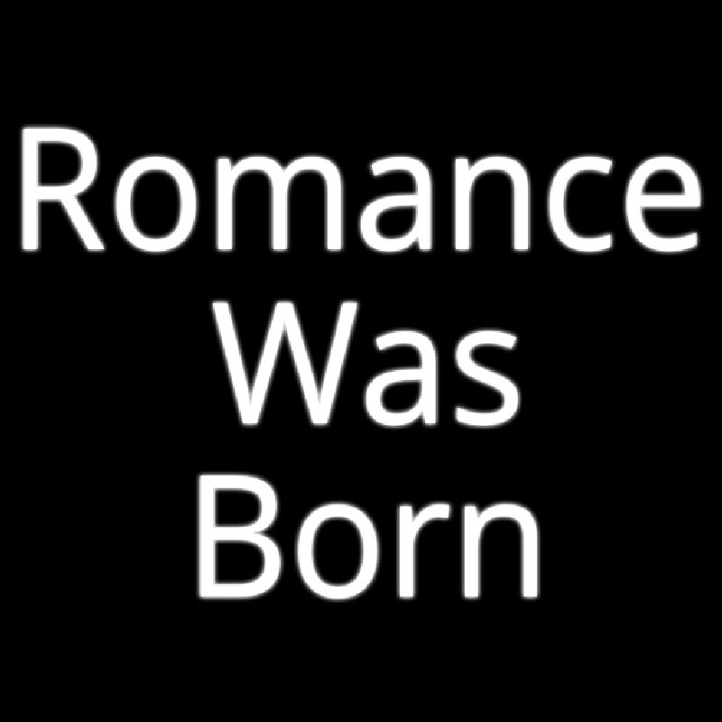 Romance Was Born Neonkyltti