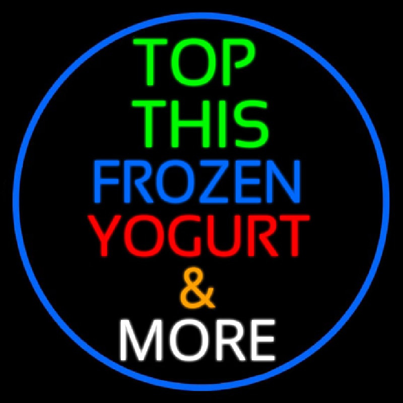 Top This Frozen Yogurt N More Neonkyltti