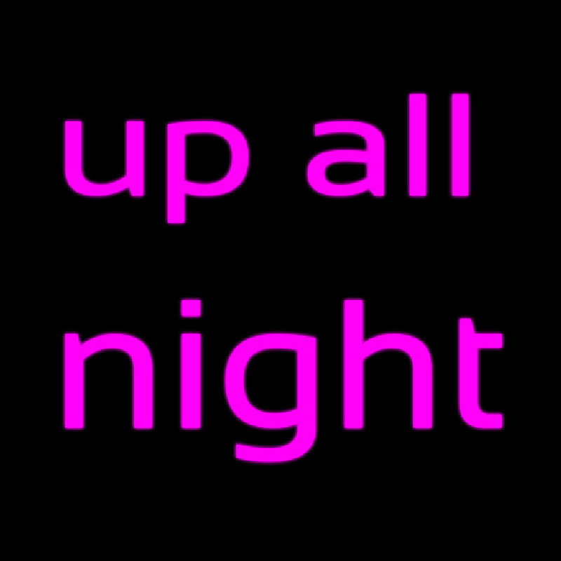 Up All Night Neonkyltti