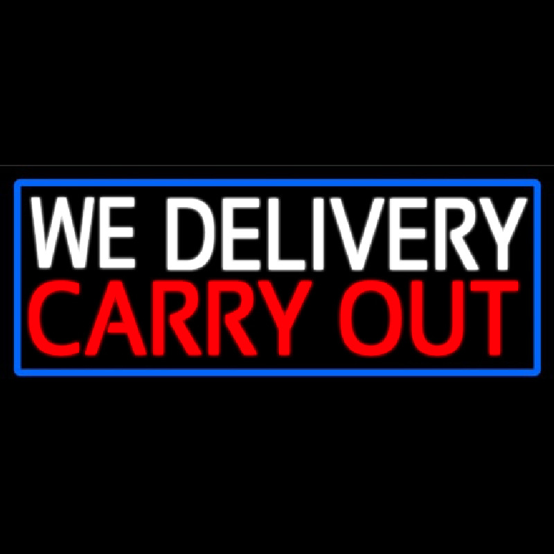 We Deliver Carry Out With Blue Border Neonkyltti