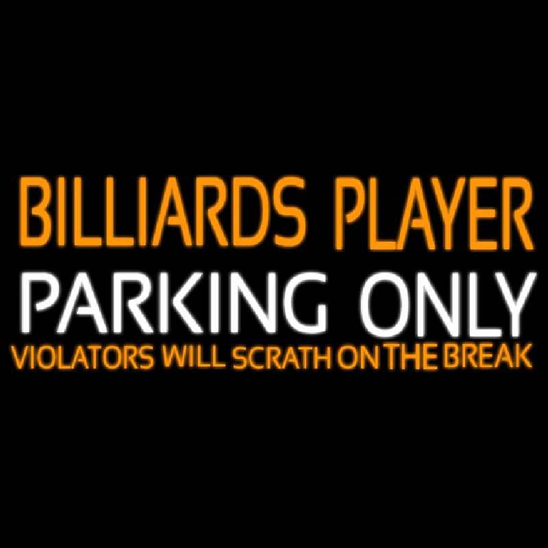 Billiards Player Parking Only Neonkyltti