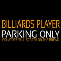 Billiards Player Parking Only 1 Neonkyltti