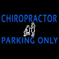 Chiropractor Parking Only Neonkyltti