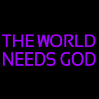 The World Needs God Neonkyltti