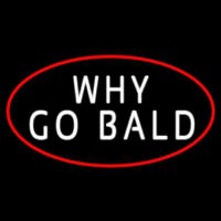 Why Go Bald Hair Salon Neonkyltti